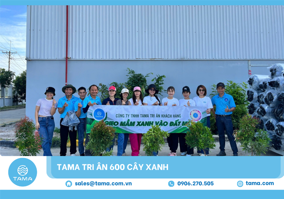 TAMA tri ân khách hàng bằng hơn 600 cây xanh 
